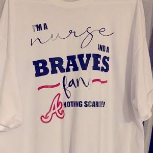 Braves and nurse shirt